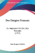 Des Emigres Francais - Jean-Jacques Leuliette