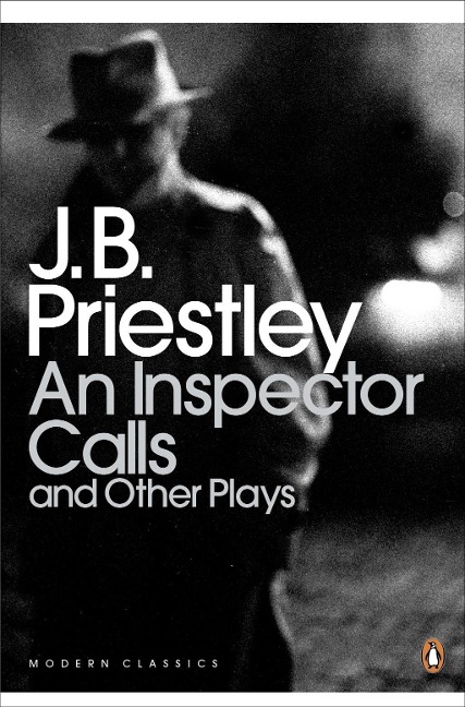 An Inspector Calls and Other Plays - J B Priestley