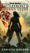 Cover-Bild zum Titel 'Battlefront II: Inferno Squad (Star Wars)' von 'Christie Golden'