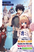 Cover-Bild zum Titel 'Now I'm a Demon Lord! Happily Ever After with Monster Girls in My Dungeon: Volume 15' von 'Ryuyu'