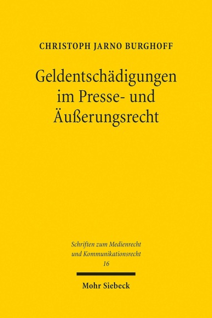 Geldentschädigungen im Presse- und Äußerungsrecht - Christoph Jarno Burghoff