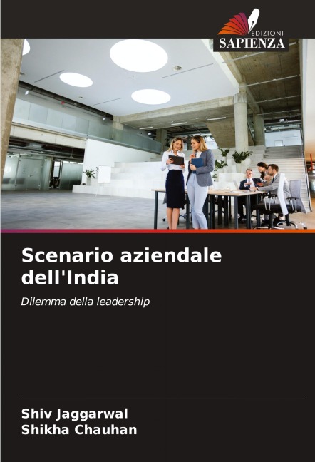 Scenario aziendale dell'India - Shiv Jaggarwal, Shikha Chauhan