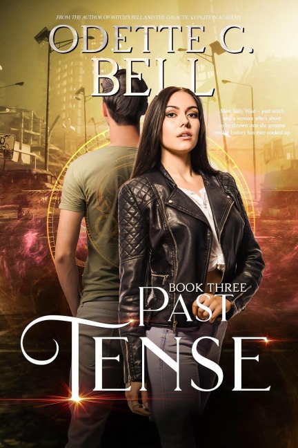 Past Tense Book Three - Odette C. Bell