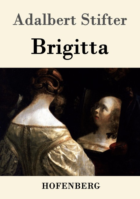 Brigitta - Adalbert Stifter