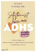 Cover-Bild zum Titel 'Selbstbewusst leben mit ADHS - das Workbook für Frauen' von 'Sari Solden, Michelle Frank'