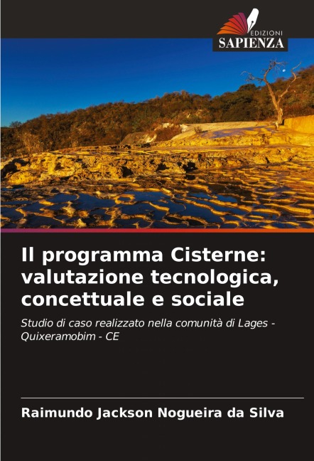Il programma Cisterne: valutazione tecnologica, concettuale e sociale - Raimundo Jackson Nogueira Da Silva