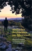 Cover-Bild zum Titel 'Seelisches Beobachten im Jahreslauf' von 'Dirk Kruse'