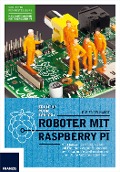 Cover-Bild zum Titel 'Roboter mit Raspberry Pi' von 'E. F. Engelhardt'