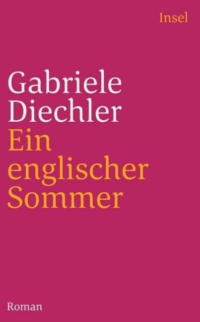 Ein englischer Sommer - Gabriele Diechler