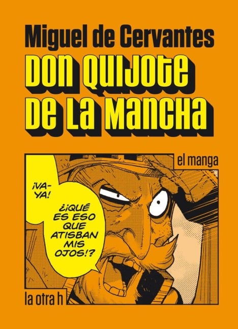 Don Quijote de La Mancha, El manga - Miguel de Cervantes Saavedra