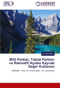 Cover-Bild zum Titel 'Milli Parklar, Tabiat Parklar¿ ve Rekreatif Aç¿dan Kaynak De¿er Kullan¿m¿' von 'Murat ¿En'