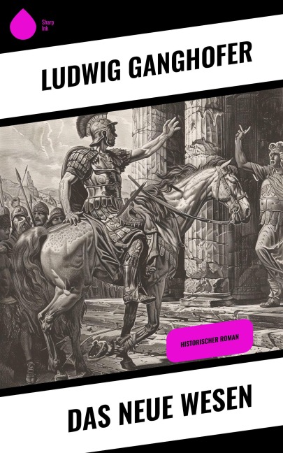 Das neue Wesen - Ludwig Ganghofer