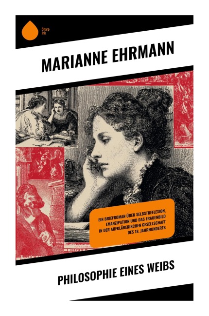 Philosophie eines Weibs - Marianne Ehrmann
