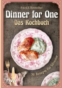 Cover-Bild zum Titel 'Dinner for One - Das Kochbuch' von 'Patrick Rosenthal'
