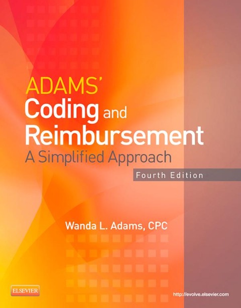 Adams' Coding and Reimbursement - E-Book - Wanda Adams CPC
