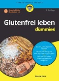 Glutenfrei leben für Dummies - Danna Korn