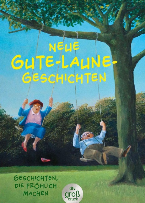 Neue Gute-Laune-Geschichten - 