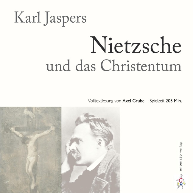Nietzsche und das Christentum - Karl Jaspers