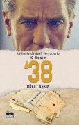 Cover-Bild zum Titel '38 - Kelimelerde Sakli Feryatlarla 10 Kasim' von 'Nüket Askin'