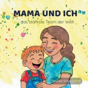 Cover-Bild zum Titel 'Mama und Ich' von 'Desirée Scharkaroff'
