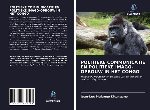 POLITIEKE COMMUNICATIE EN POLITIEKE IMAGO-OPBOUW IN HET CONGO - Jean-Luc Malango Kitungano