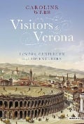 Cover-Bild zum Titel 'Visitors to Verona' von 'Caroline Webb'