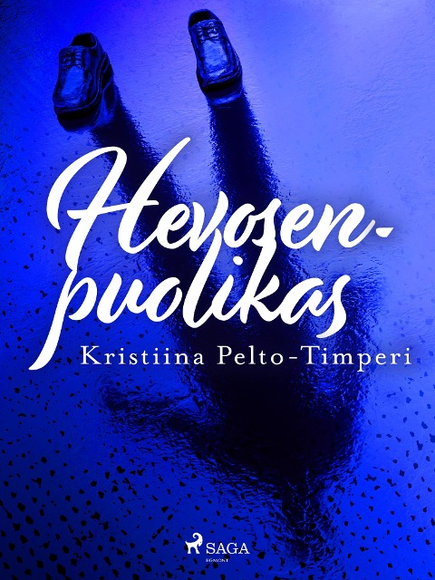 Hevosenpuolikas - Kristiina Pelto-Timperi