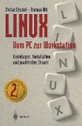 LINUX Vom PC zur Workstation - Stefan Strobel, Thomas Uhl