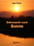 Cover-Bild zum Titel 'Sehnsucht nach Sonne' von 'Egon Richter'