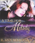 Cover-Bild zum Titel 'A Time For Melody' von 'R. Ann Siracusa'