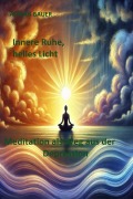 Cover-Bild zum Titel 'Innere Ruhe, helles Licht' von 'Adrian Bauer'