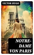 Cover-Bild zum Titel 'Notre-Dame von Paris' von 'Victor Hugo'