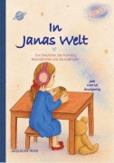 Cover-Bild zum Titel 'In Janas Welt' von 'Jacqueline Meier'
