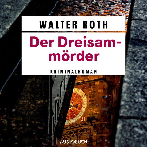 Der Dreisam-Mörder - Freiburg-Krimi - Walter Roth