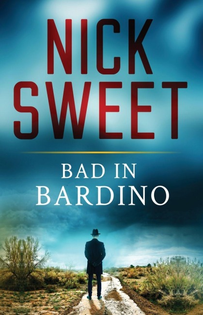 Bad in Bardino - Nick Sweet