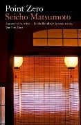 Cover-Bild zum Titel 'Point Zero' von 'Seicho Matsumoto'