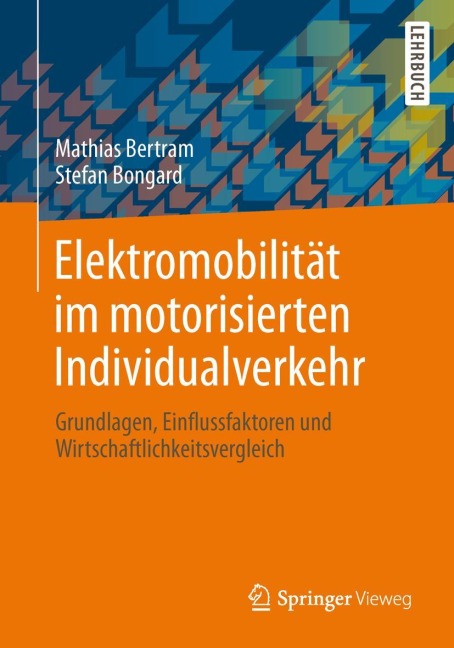 Elektromobilität im motorisierten Individualverkehr - Stefan Bongard, Mathias Bertram