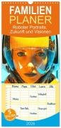 Cover-Bild zum Titel 'Familienplaner 2026 - Roboter Portraits. Zukunft und Visionen mit 5 Spalten (Wandkalender, 21 x 45 cm) CALVENDO' von 'Rose Hurley'