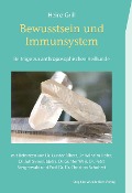 Cover-Bild zum Titel 'Bewusstsein und Immunsystem' von 'Heinz Grill'