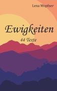 Cover-Bild zum Titel 'Ewigkeiten' von 'Lena Wopfner'