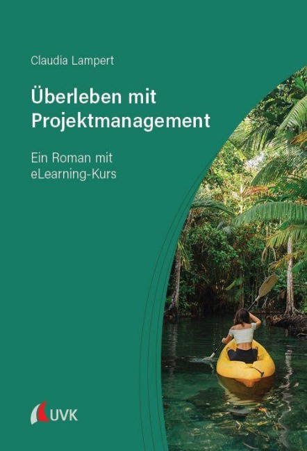 Überleben mit Projektmanagement - Claudia Lampert