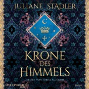 Cover-Bild zum Titel 'Krone des Himmels' von 'Juliane Stadler'