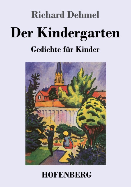 Der Kindergarten - Richard Dehmel
