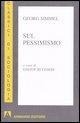 Cover-Bild zum Titel 'Sul pessimismo' von 'Georg Simmel'