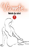 Cover-Bild zum Titel 'Vivante...' von 'Neleh Jurahel'