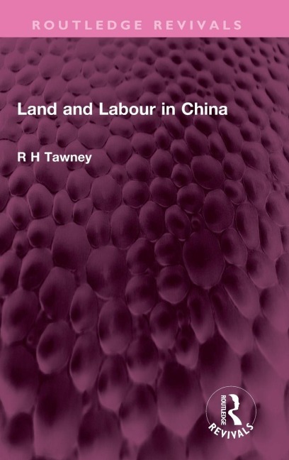 Land and Labour in China - R H Tawney