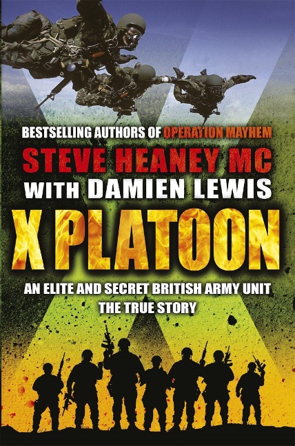 X Platoon - Steve Heaney, Damien Lewis