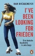 Cover-Bild zum Titel 'I've been looking for Frieden' von 'Maik Brüggemeyer'