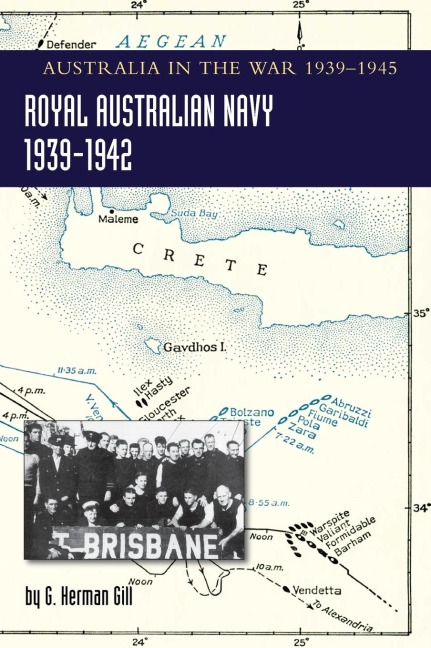 ROYAL AUSTRALIAN NAVY 1939-1942 Volume 1 - G Herman Gill