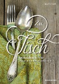 Cover-Bild zum Titel 'Zu Tisch' von 'Josef Schöchl'